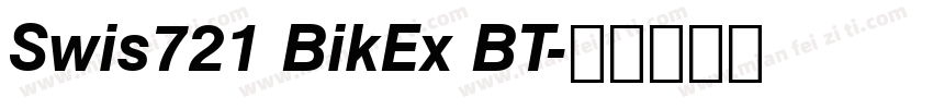 Swis721 BikEx BT字体转换